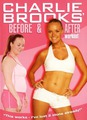 Charlie Brooks - Before & After Workout