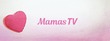 MamasTV.com        